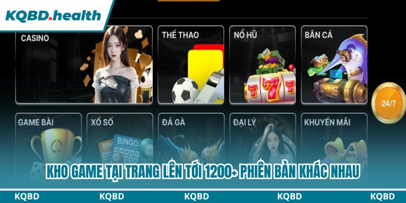 Kho game tại trang lên tới 1200+ phiên bản khác nhau