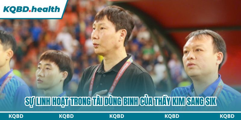 Thầy Kim linh hoạt sử dụng đội hình qua các hiệp