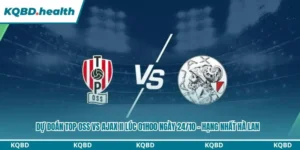 Dự Đoán TOP Oss Vs Ajax II Lúc 01h00 Ngày 24/10 – Hạng Nhất Hà Lan 5 Dự đoán TOP Oss vs Ajax II